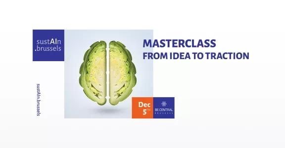 Masterclass: From idea to traction