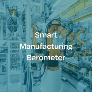 Smart Manufacturing Barometer - Part 6 - Teaser image